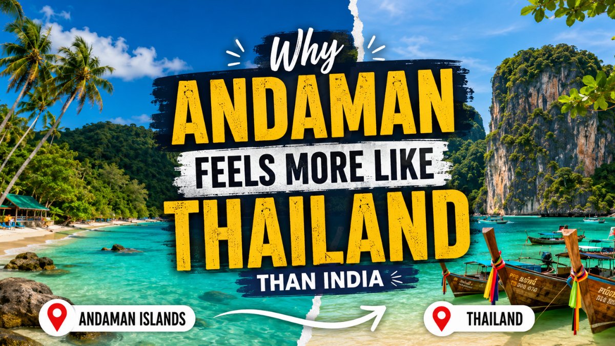 Andaman Feels More Like Thailand Than India
